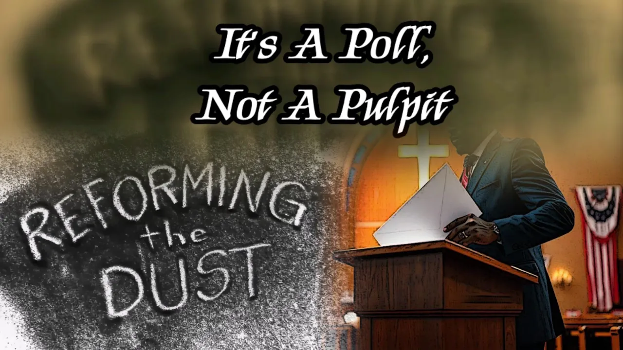 It’s A Poll, Not a Pulpit