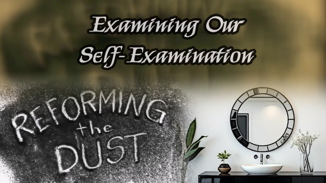 Examining Our Self-Examination