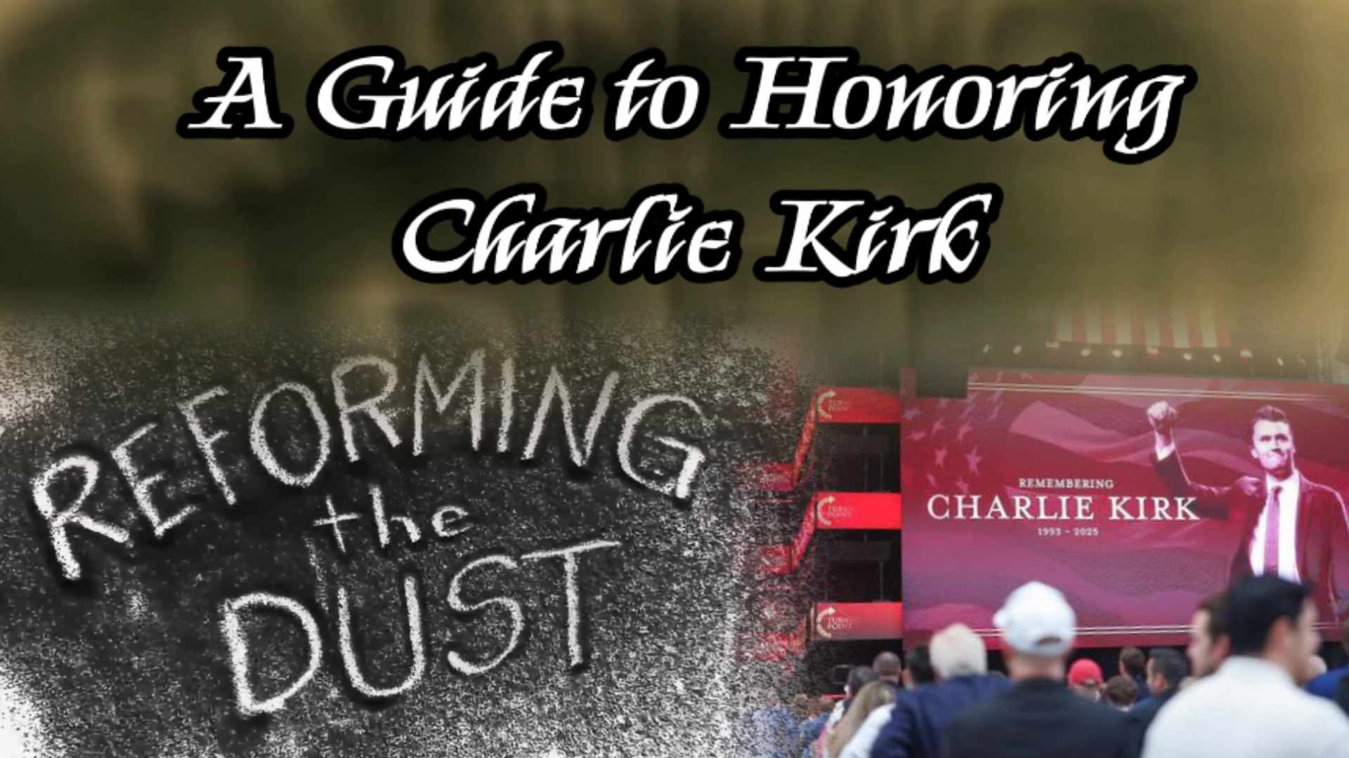 A Guide to Honoring Charlie Kirk