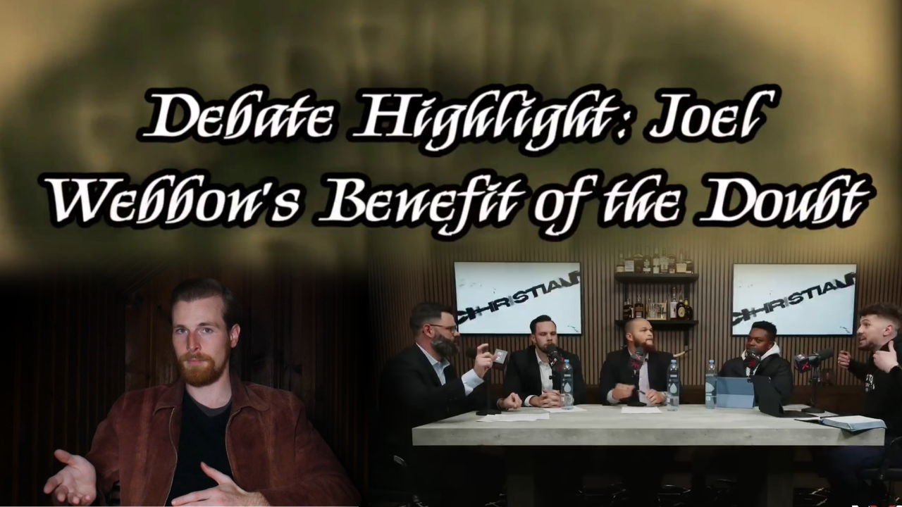Debate Highlight: Joel Webbon’s Benefit of the Doubt